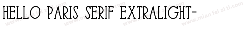 Hello Paris Serif ExtraLight字体转换